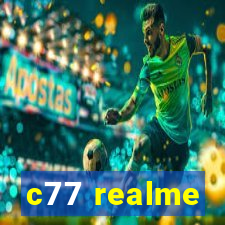 c77 realme